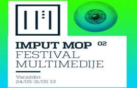 Imput Mop 2.0 – ponovo zanimljiv festival multimedije u Varaždinu ob